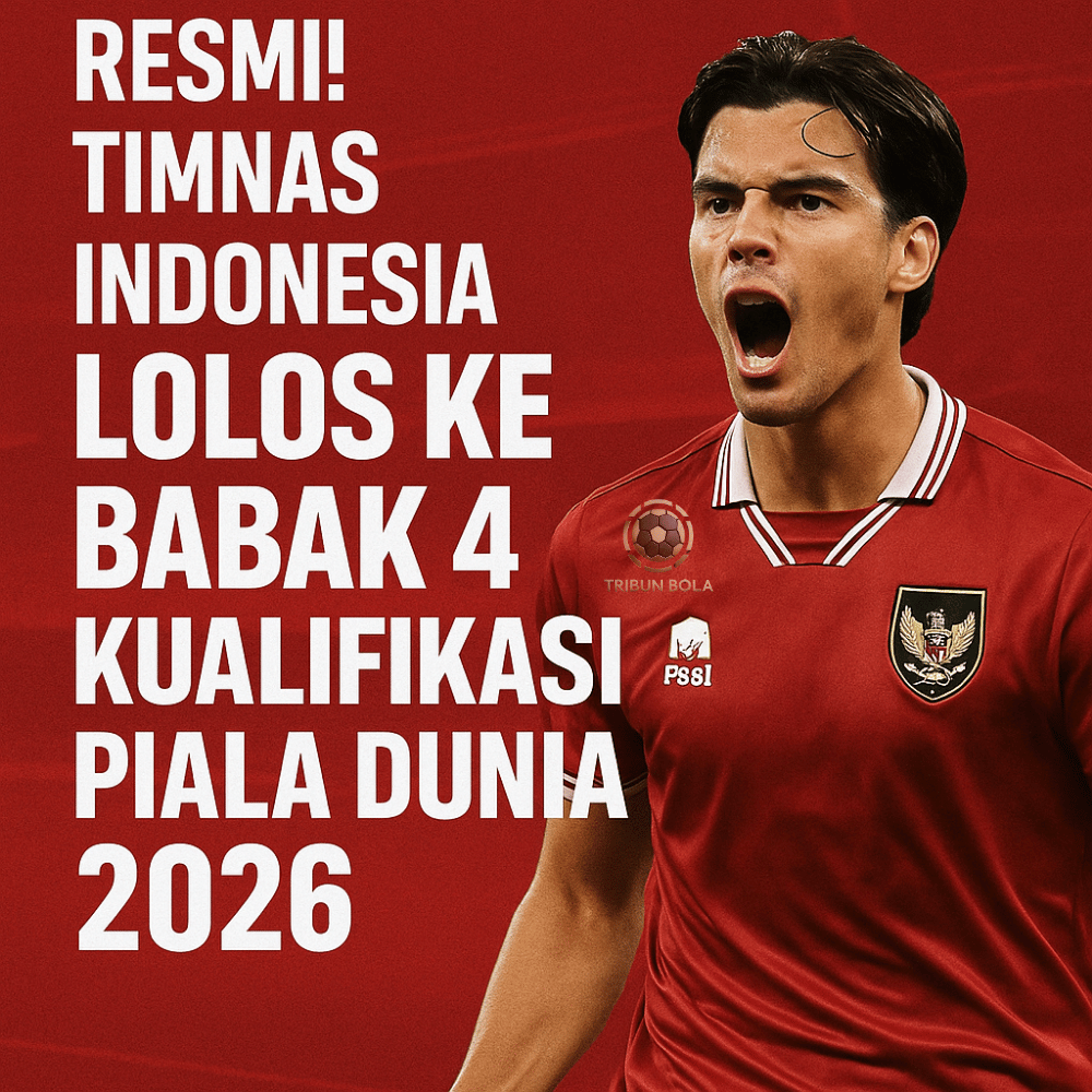 Timnas Indonesia Lolos ke Babak 4 Kualifikasi Piala Dunia 2026