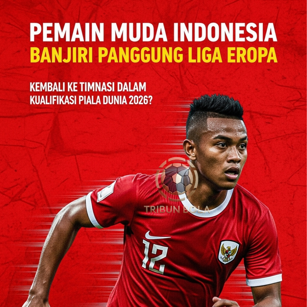 Pemain Muda Indonesia di Panggung Liga Eropa, Kembali ke Timnas dalam Kualifikasi Piala Dunia 2026